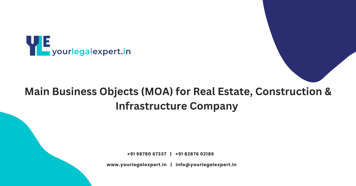 Main Business Objects (MOA) for Real Estate, Construction & Infrastructure Company 